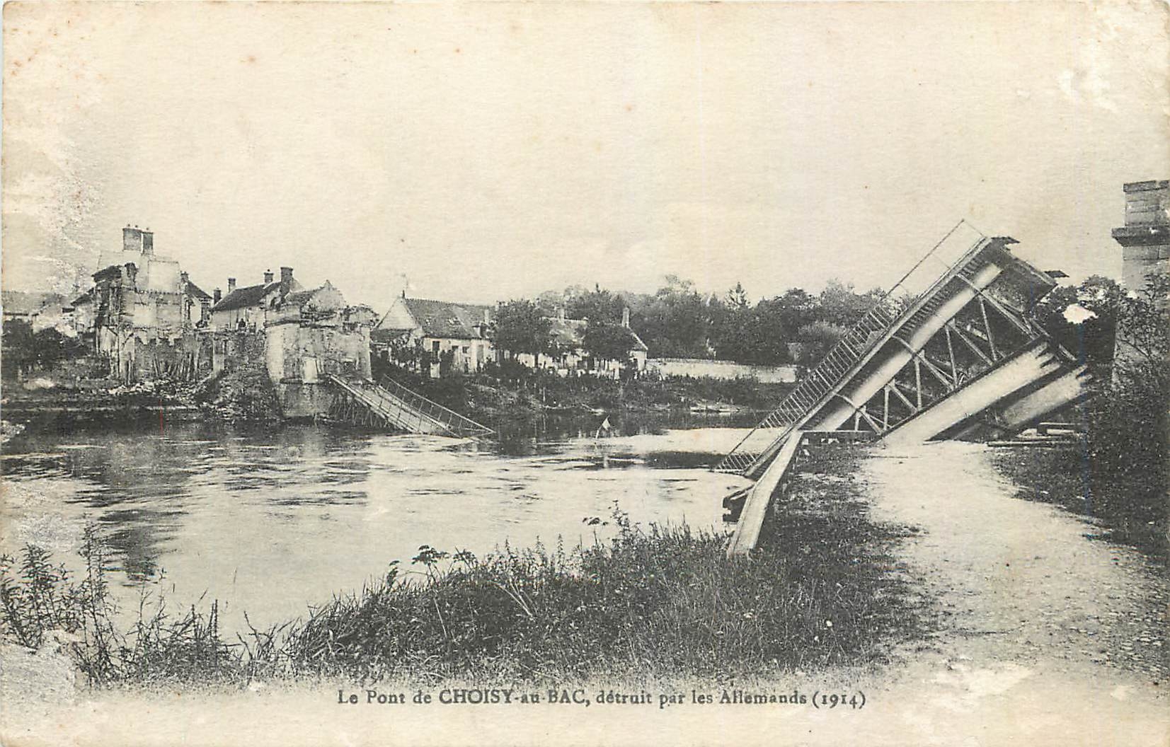 CPA Le Pont de Choisy au Bac detruit par les Allemands Militaria