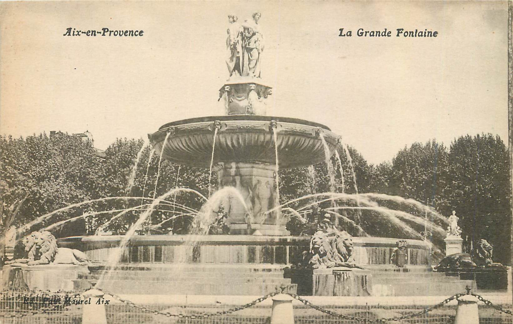 Aix-en-Provence — La Grande Fontaine — Éditeur Paul Maurel, n° de série non visible