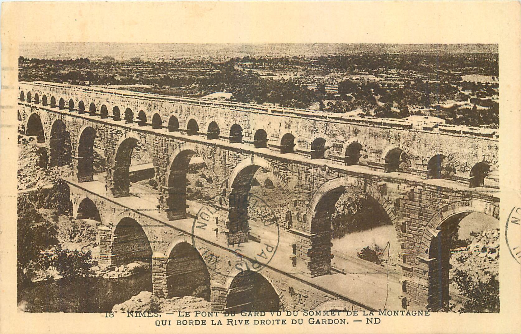 CPA Nimes Le Pont du Gard vu du Sommet de la Montagne Qui Borde La Rive Droite du Gardon 