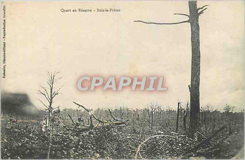 CPA Quart en Reserve Bois le Pretre Militaria