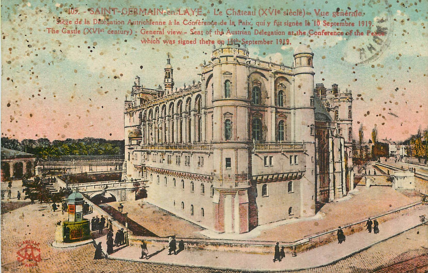 Saint-Germain-en-Laye — Le Château (XVIe siècle) — Vue générale — Siège de la Délégation Autrichienne à la Conférence de la Paix, signée le 10 septembre 1919