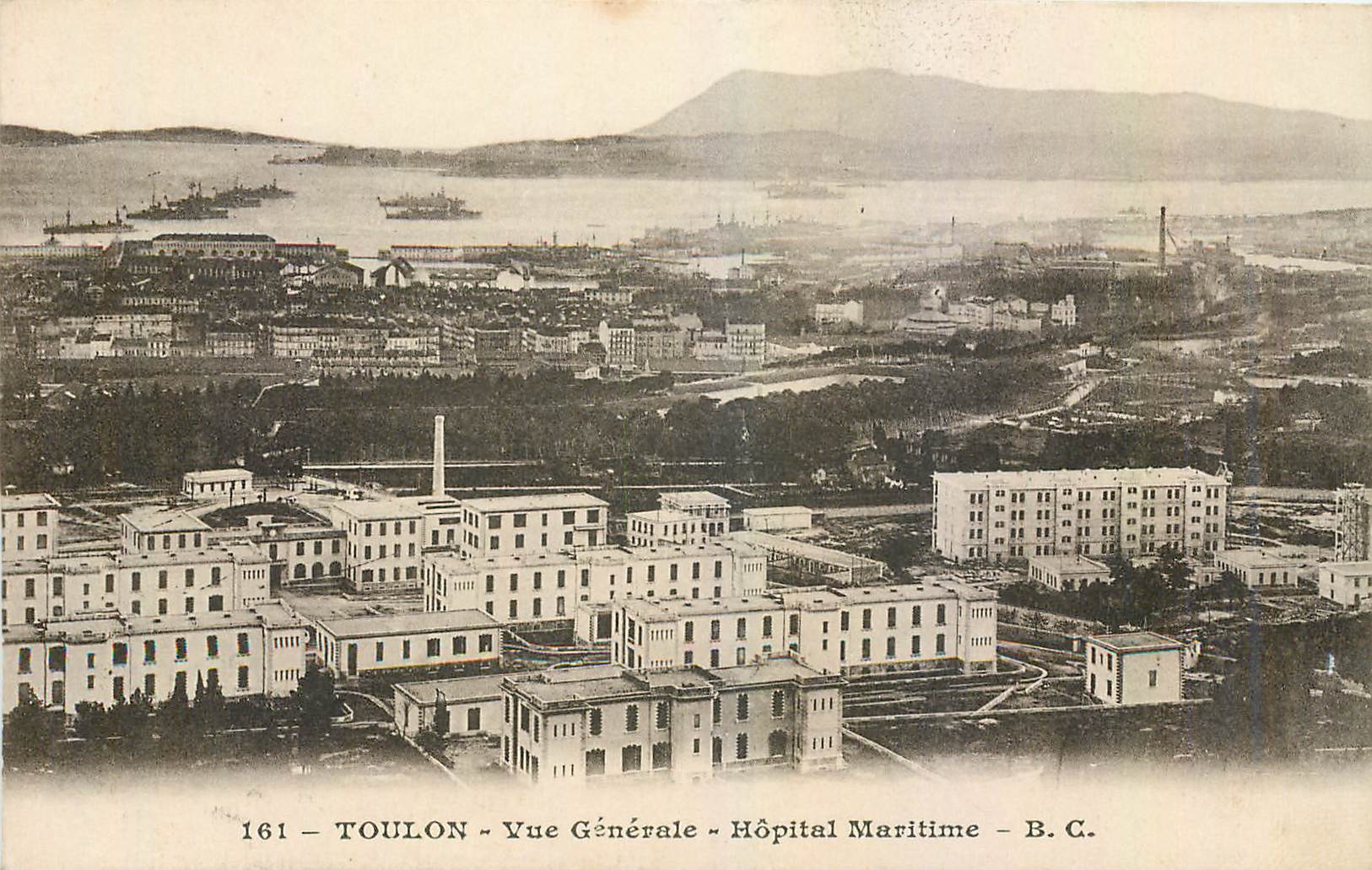 Toulon — Vue Générale — Hôpital Maritime — B.C. n°161