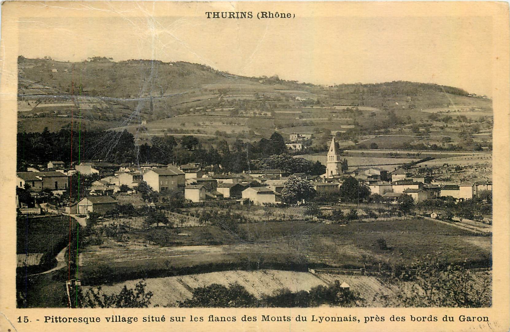 Thurins (Rhône) — pittoresque village sur les flancs des Monts du Lyonnais, près des bords du Garon — Ed. J. Cellard, 10, rue du Chemin-Neuf, Lyon