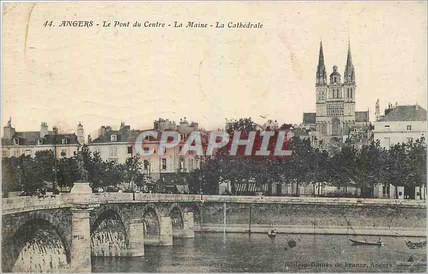 CPA Angers Le Pont du Centre La Maine La Cathedrale 