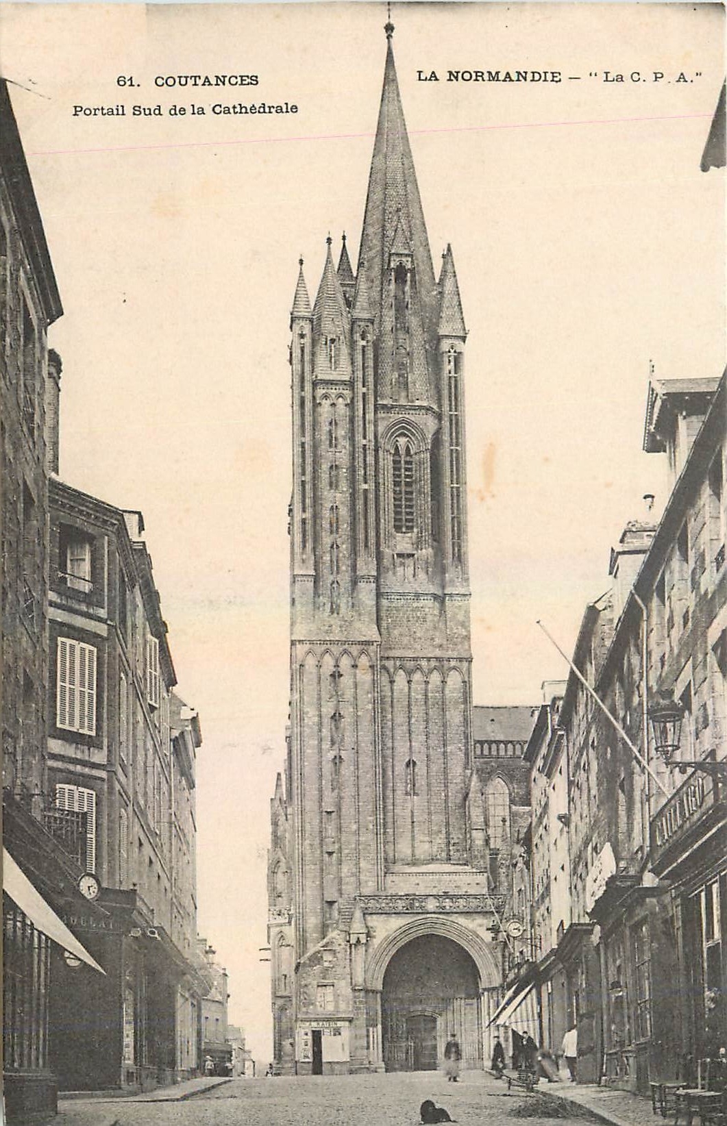Coutances — Portail Sud de la Cathédrale — La Normandie - La C.P.A. n°61