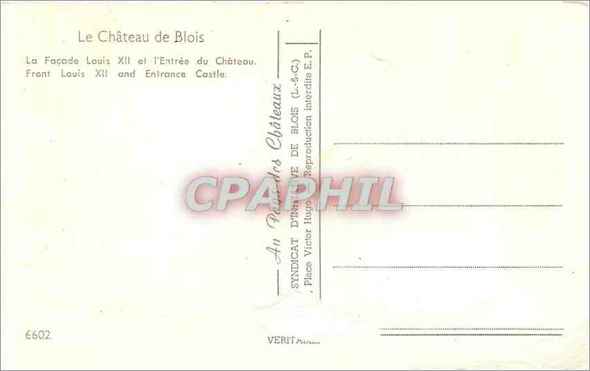 CPM Le Chateau de Blois La Facade Louis XII et l'Entree du Chateau  — Verso
