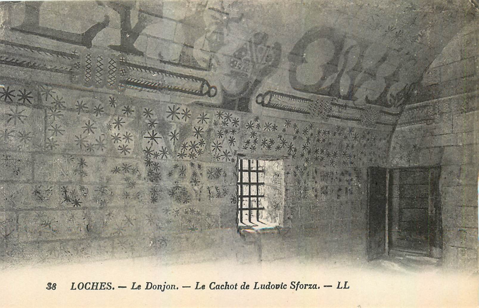 CPA Loches Le Donjon Le Cachot de Ludovic Sforza 