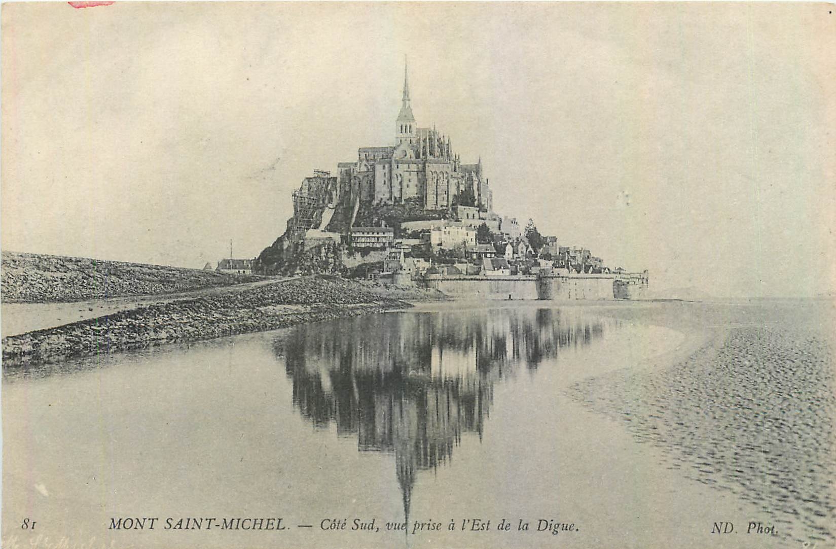 Mont Saint-Michel — Côté Sud, vue prise à l'Est de la Digue — ND. Phot.