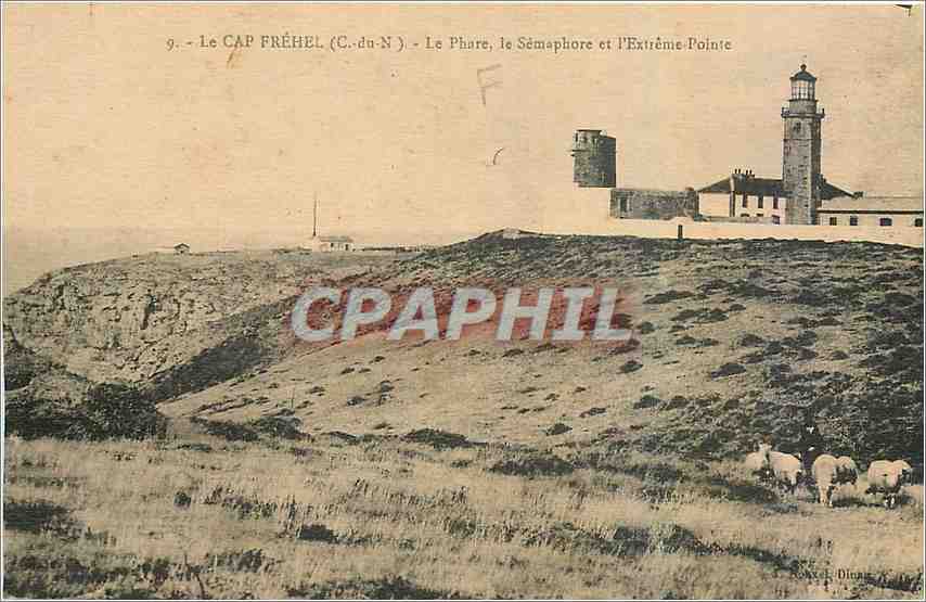 Le CAP FRÉHEL (C.-du-N) — Le Phare, le Sémaphore et l'Extrême-Pointe — Éditeur : Dina