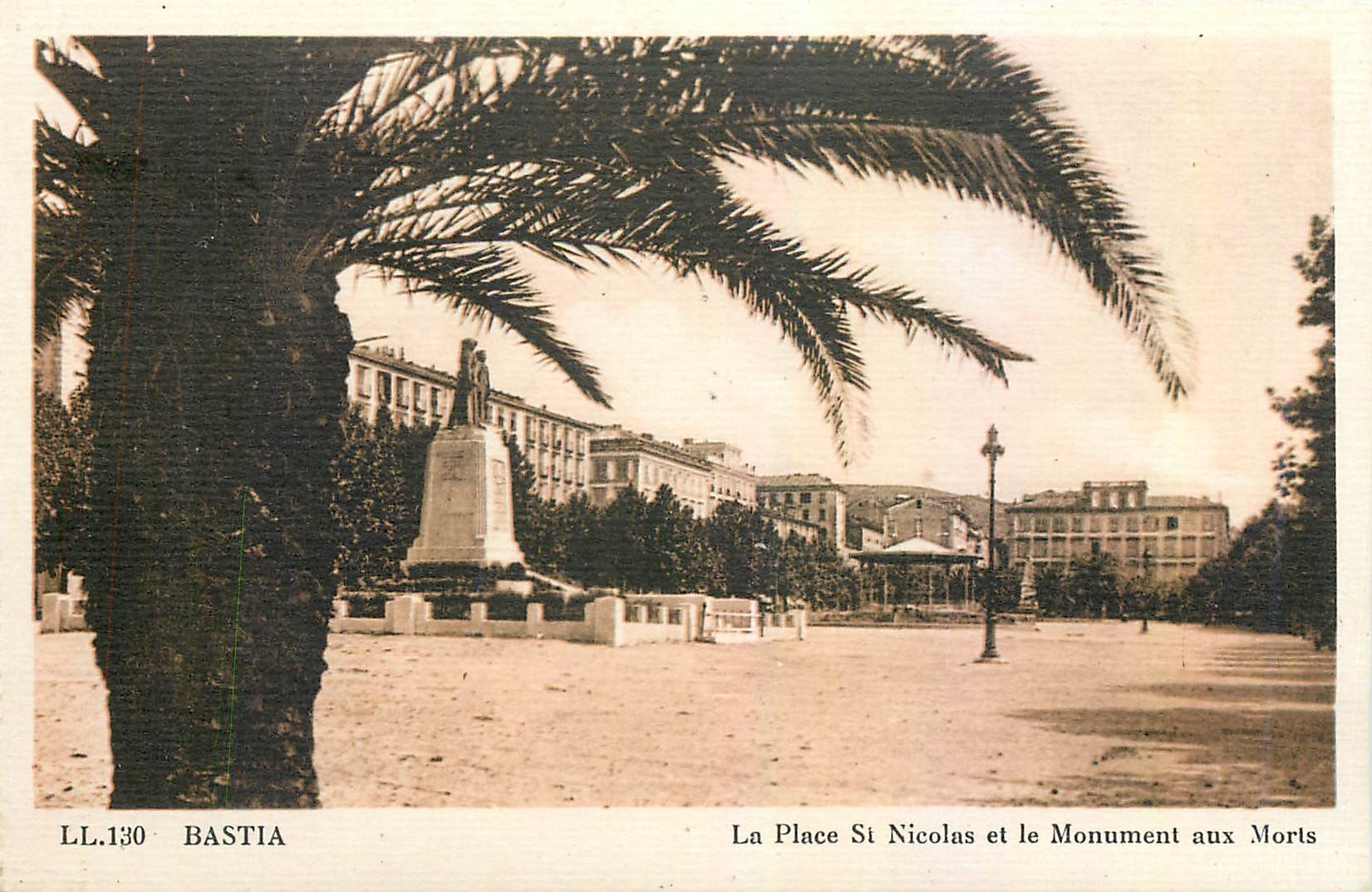 CPA Bastia La Place St Nicolas et le Monument aux Morts 