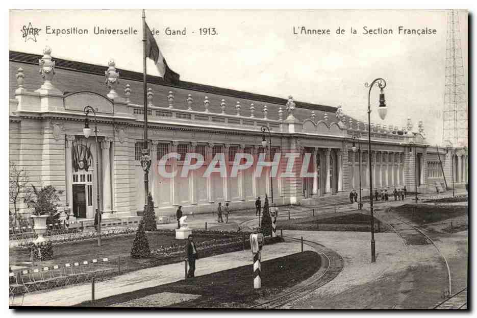 Exposition Universelle de Gand - 1913 — L'Annexe de la Section Française — éditeur STAR