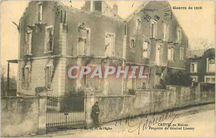 CPA Crevic en Ruines Guerre de 1914 Propriete du General Liautey Militaria