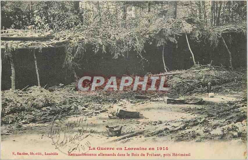 CPA La Guerre en Lorraine en 1914 Retranchements allemands dans le Bois du Frehaut pres Herimenil Mi