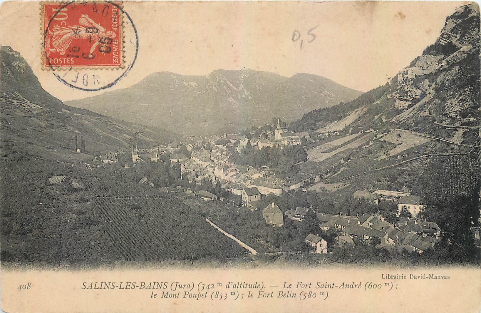 Salins-les-Bains (Jura) — Le Fort Saint-André (600 m) ; le Mont Poupét (853 m) ; le Fort Belin (580 m) — Librairie David-Mauvas