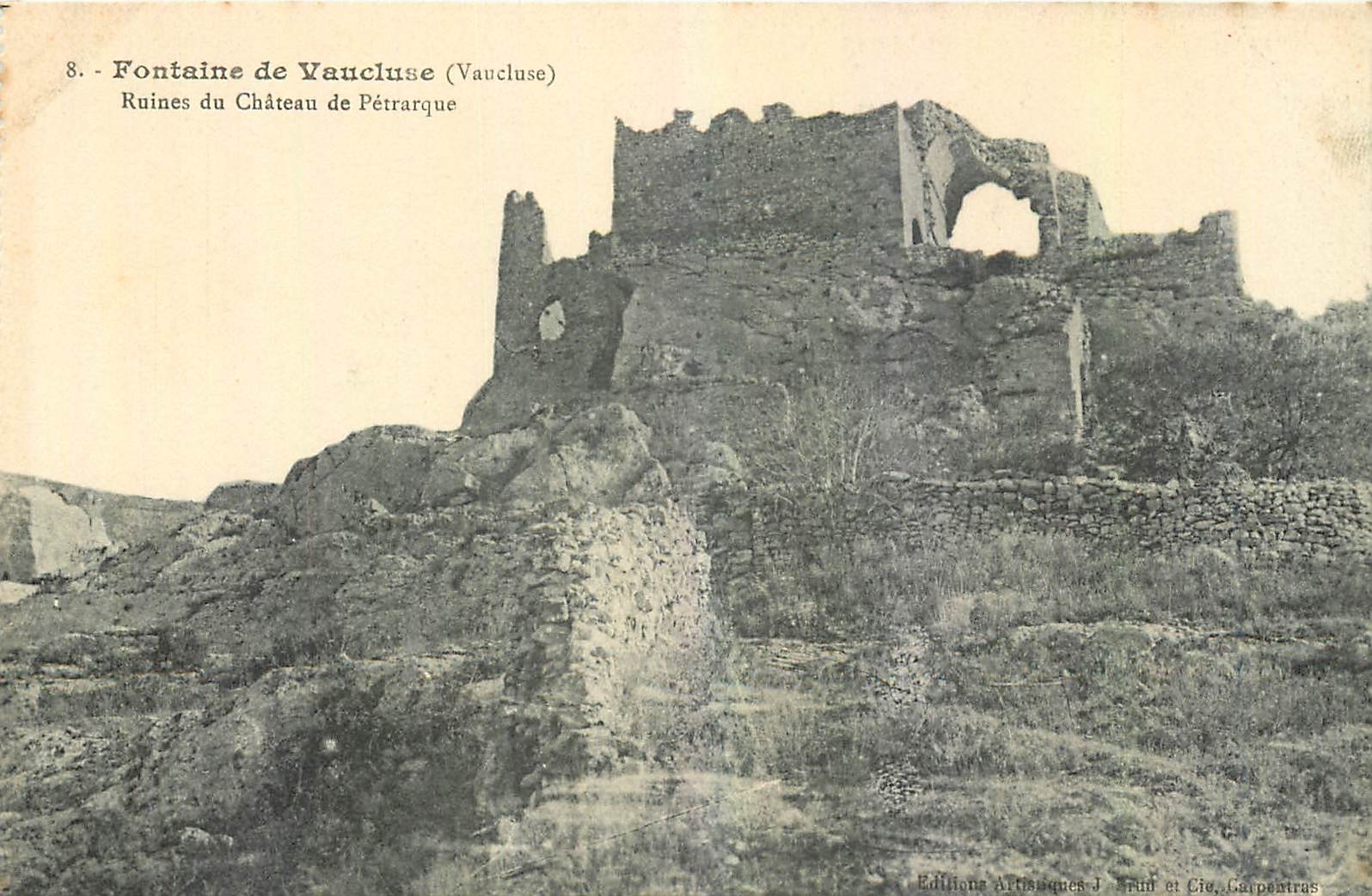Ruines du Château de Pétrarque — Vaucluse — Éditions Artistiques J. Sruil et Cie, Carpentras