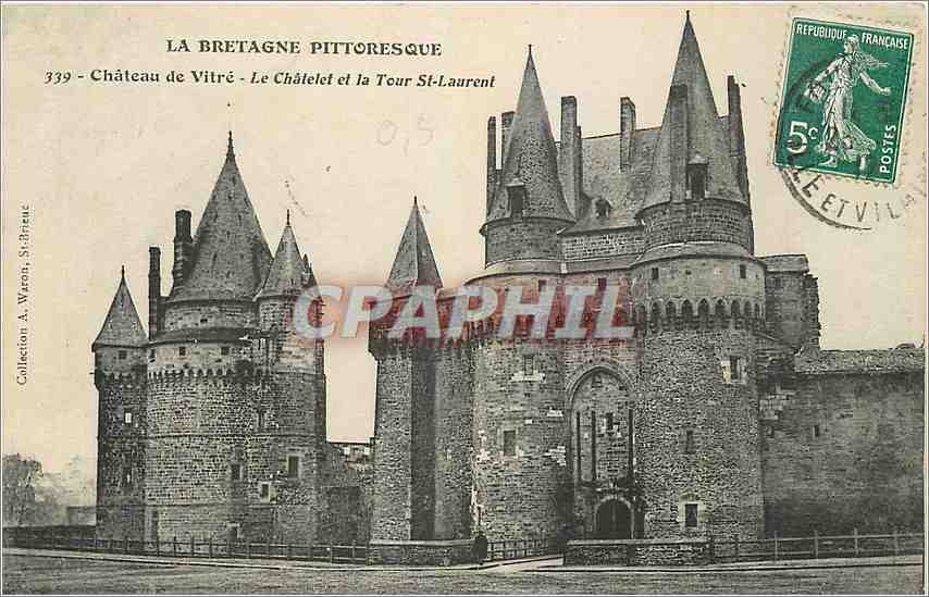 CPA Chateau de Vitre Le Chatelet et la Tour St Laurent 