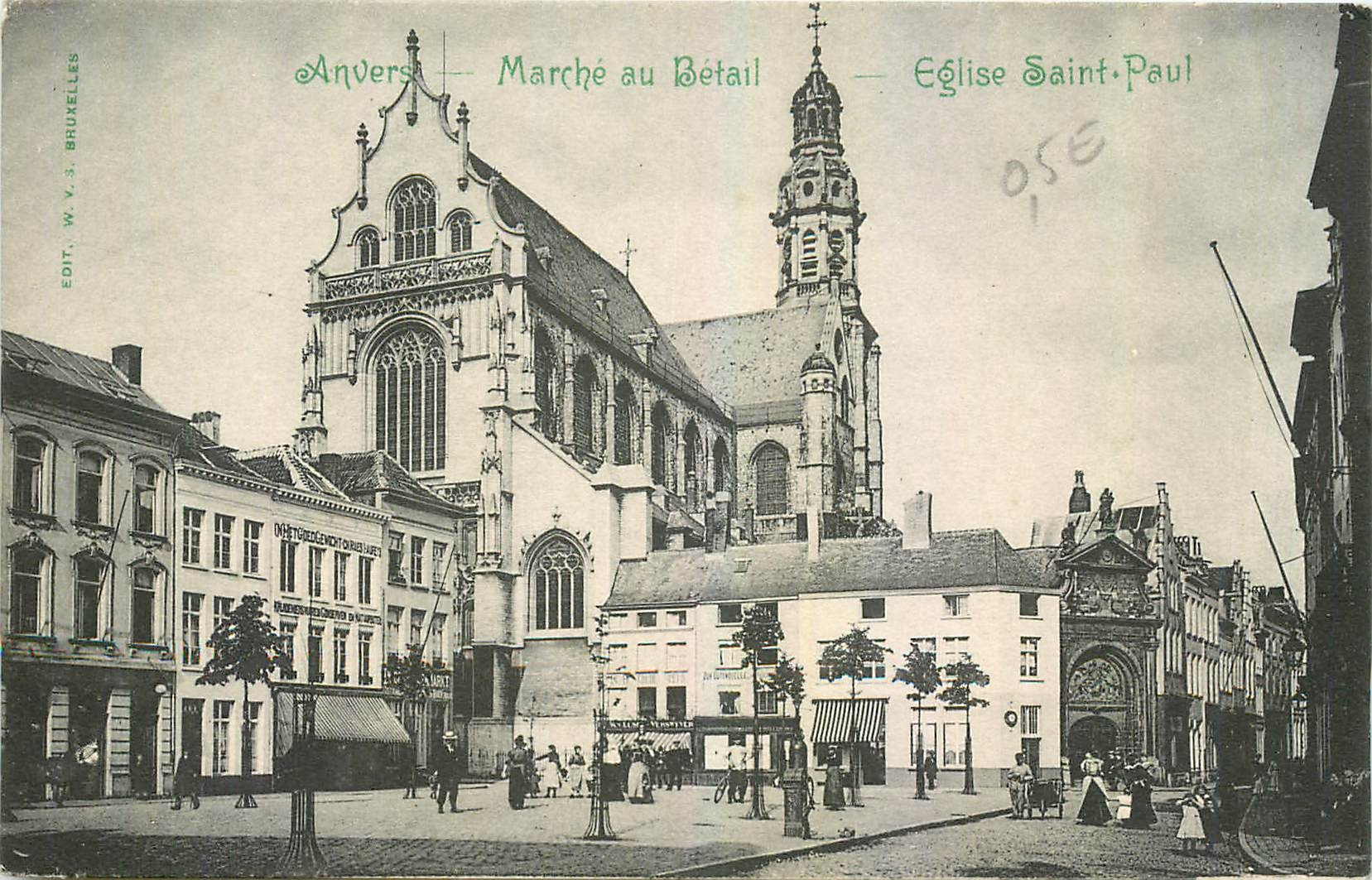 CPA Anvers Marche au Betail Eglise Saint Paul 