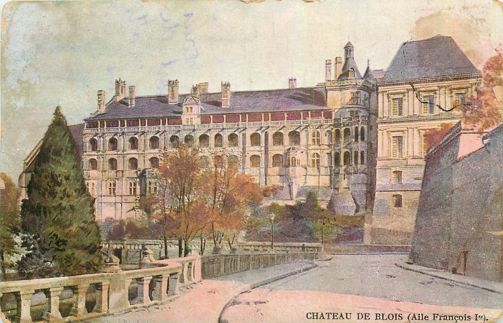 CPA Chateau de Blois Aile Francois 1er 