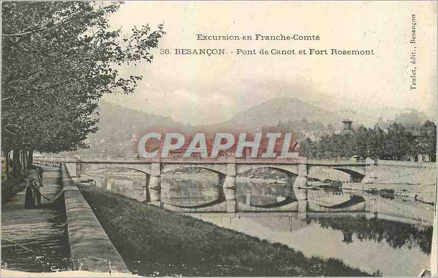 CPA Besancon Pont de Canot et Fort Rosemont 