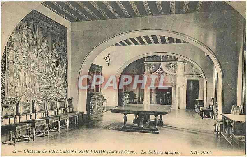 Château de Chaumont-sur-Loire — La Salle à manger — ND. Phot.