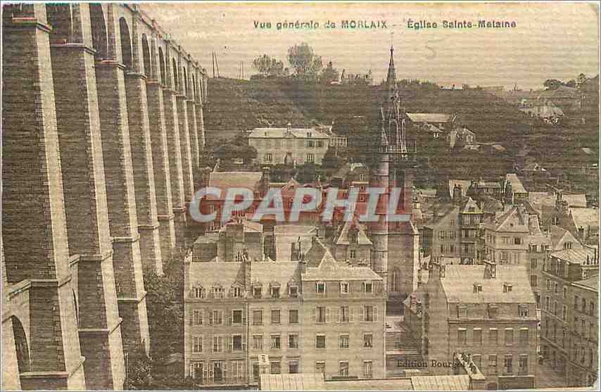 CPA Vue generale de Morlaix Eglise Sainte Metaine 