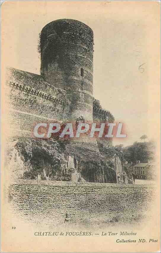 Château de Fougères — La Tour Milusine — Collections ND. Phot
