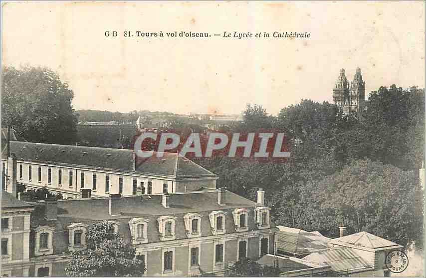 CPA Tours a vol d'oiseau Le Lycee et la Cathedrale 