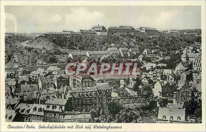Oberstein/Nahe. Bahnhofbrücke mit Blick auf Klotzbergkaserne