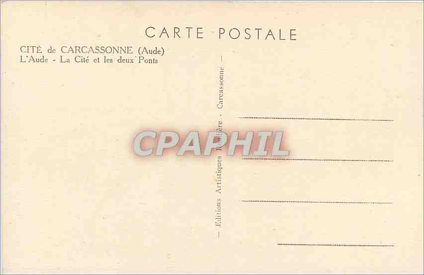 CPA Cite de Carcassonne Aude L'Aude La Cite et les deux Ponts  — Rückseite