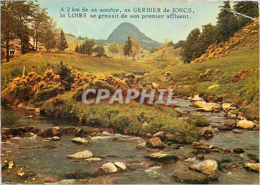 La Loire et son premier affluent — Gerbier de Joncs — Éditions Cellard (Rhône) n° A.49108