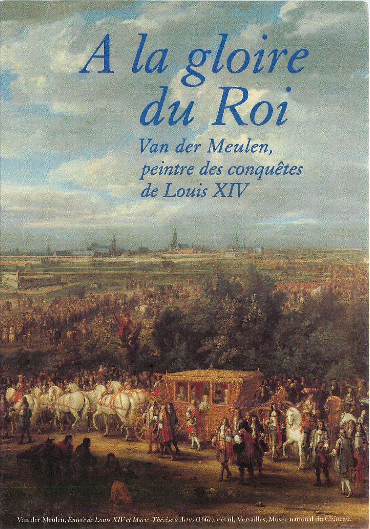 CPM a la gloire du Roi Van der Meulen peintre des Conquetes de Louis XIV