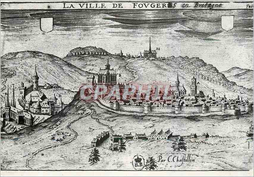 Fougères en Bretagne — gravure du XVIe siècle — par C. Chastillon