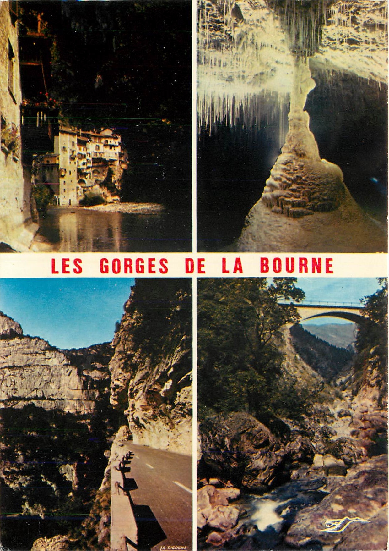 CPM Les Gorges de la Bourne Pont en Royans Grotte de Choranche La route des Gorges de la Bourne Pont