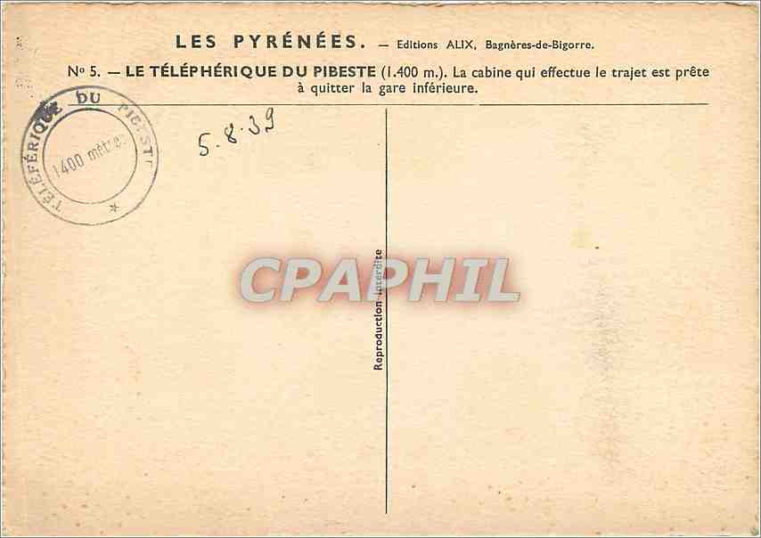 CPM Les Pyrenees Le Telepherique du Pibeste (1400 m) la cabine que effectue le trajet est pete a qui — Rückseite