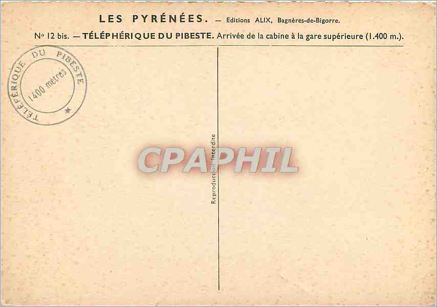 CPM Les Pyrenees Telepherique du Pibeste Arrivee de la Cabine a la gare superieure -1400 m) — Rückseite