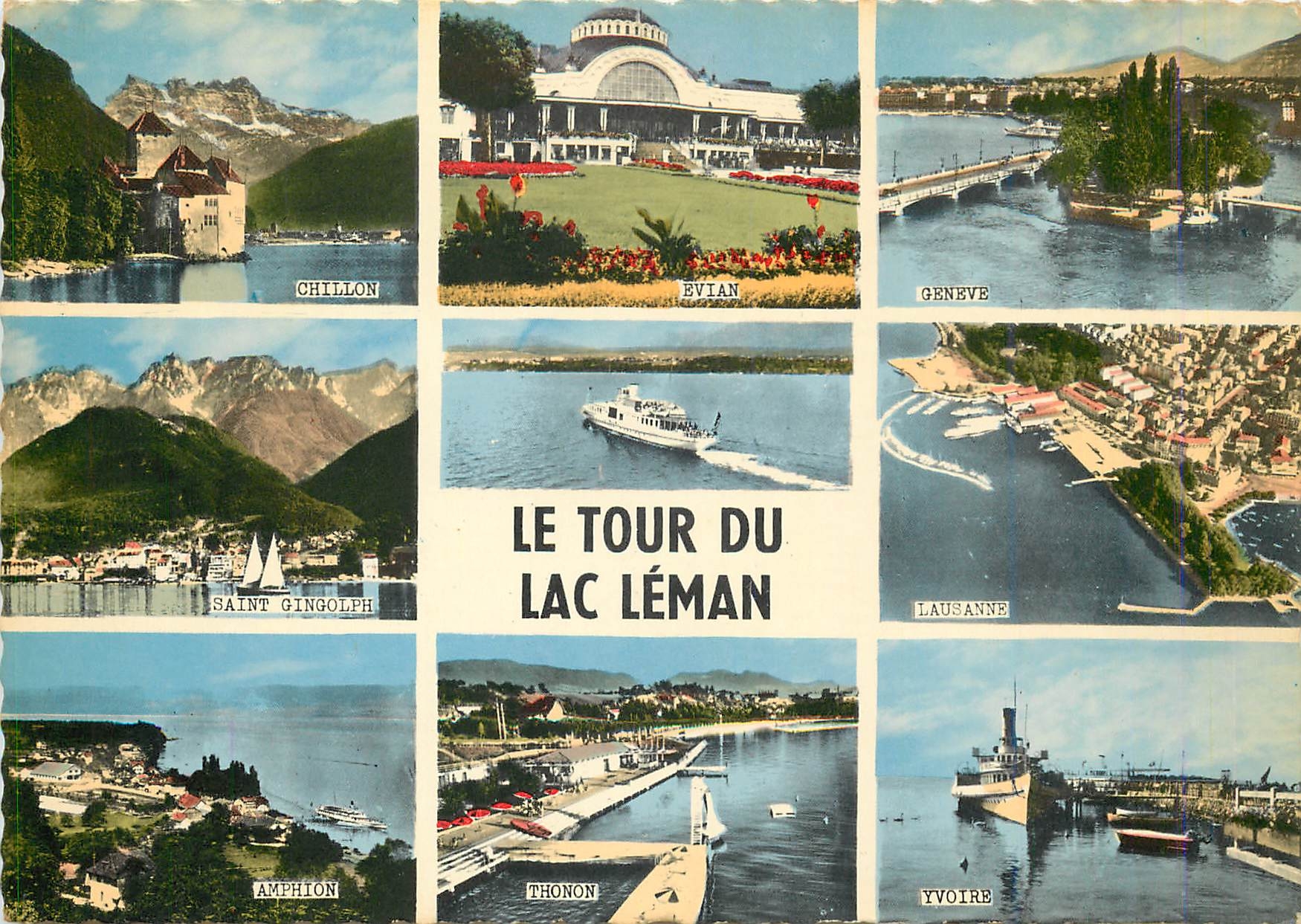 CPM Le Tour du Lac (France Suisse) Chillon Evian Geneve Saint Gingolph Lausanne Amphion Thonon Yvoir