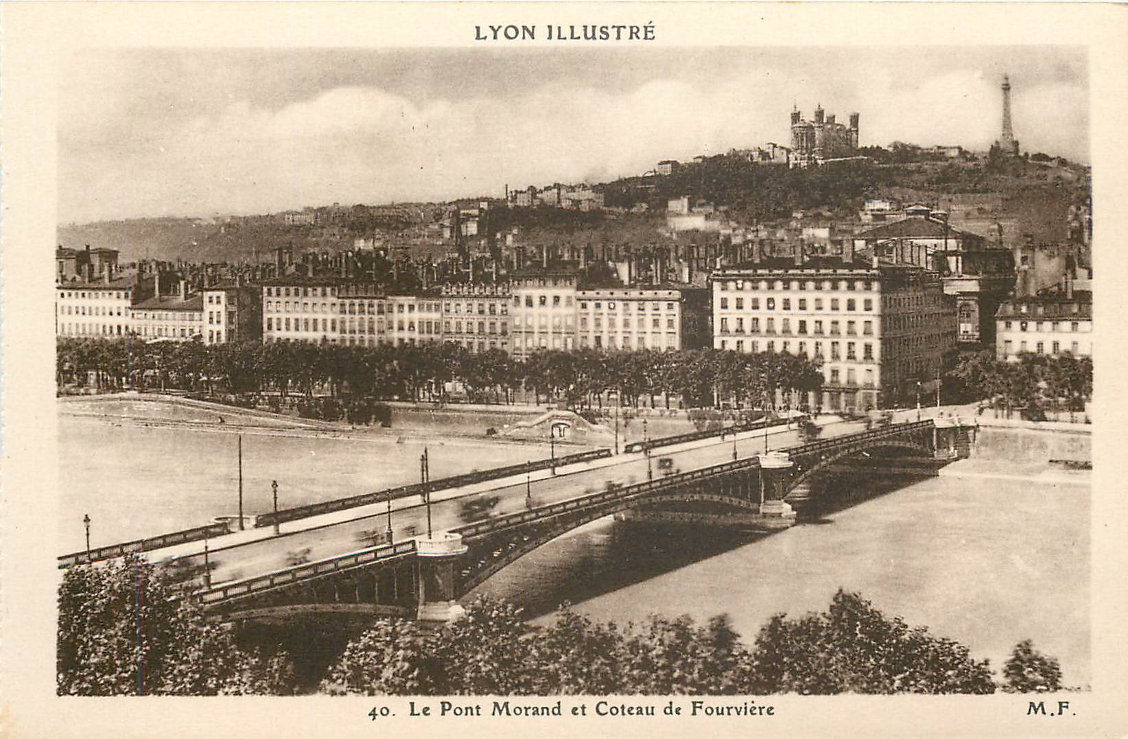 CPA Lyon Illustre Le pont Morand et Coteau de Fourviere