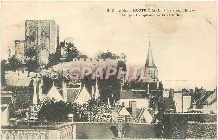 Montrichard — Le vieux Château bâti par Fourques-Nerra au xxe siècle — H. B. 10 bis