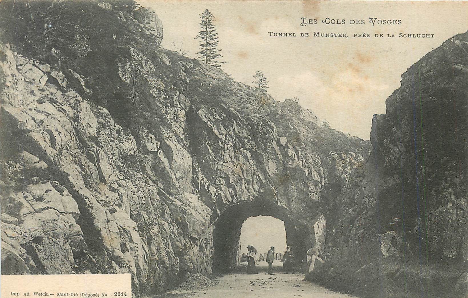 Les Cols des Vosges — Tunnel de Munster, près de la Schlucht — Imp. Ad Weick, Saint-Dié (Déposé) N° 2614