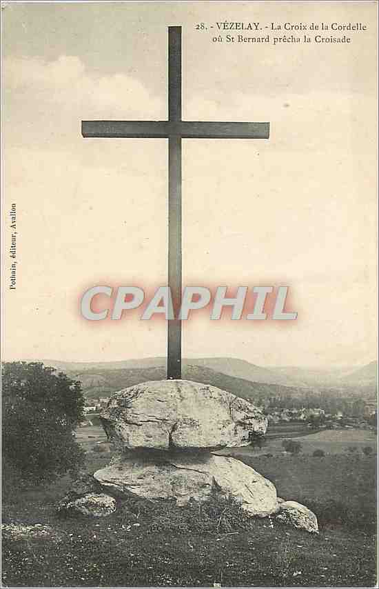 CPA Vezelay La Croix de la Cordelle ou St Bernard precha la Croisade 