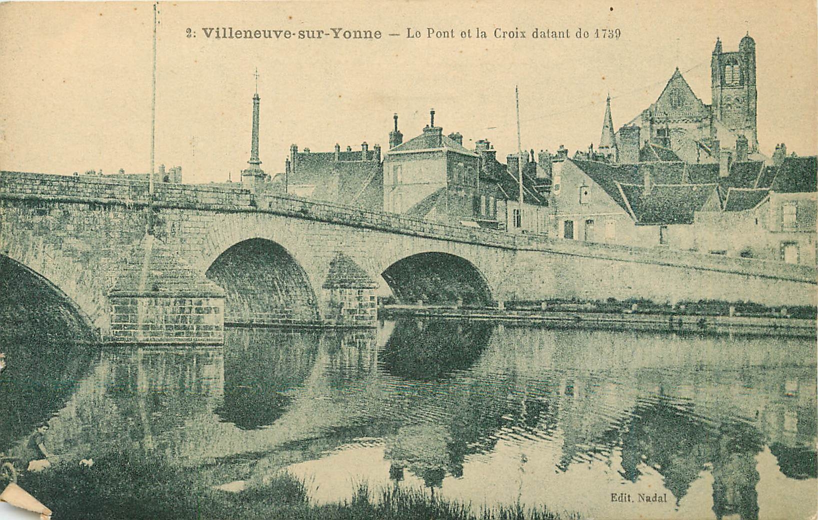 CPA Villeneuve sur Yonne Le Pont et la Croix 