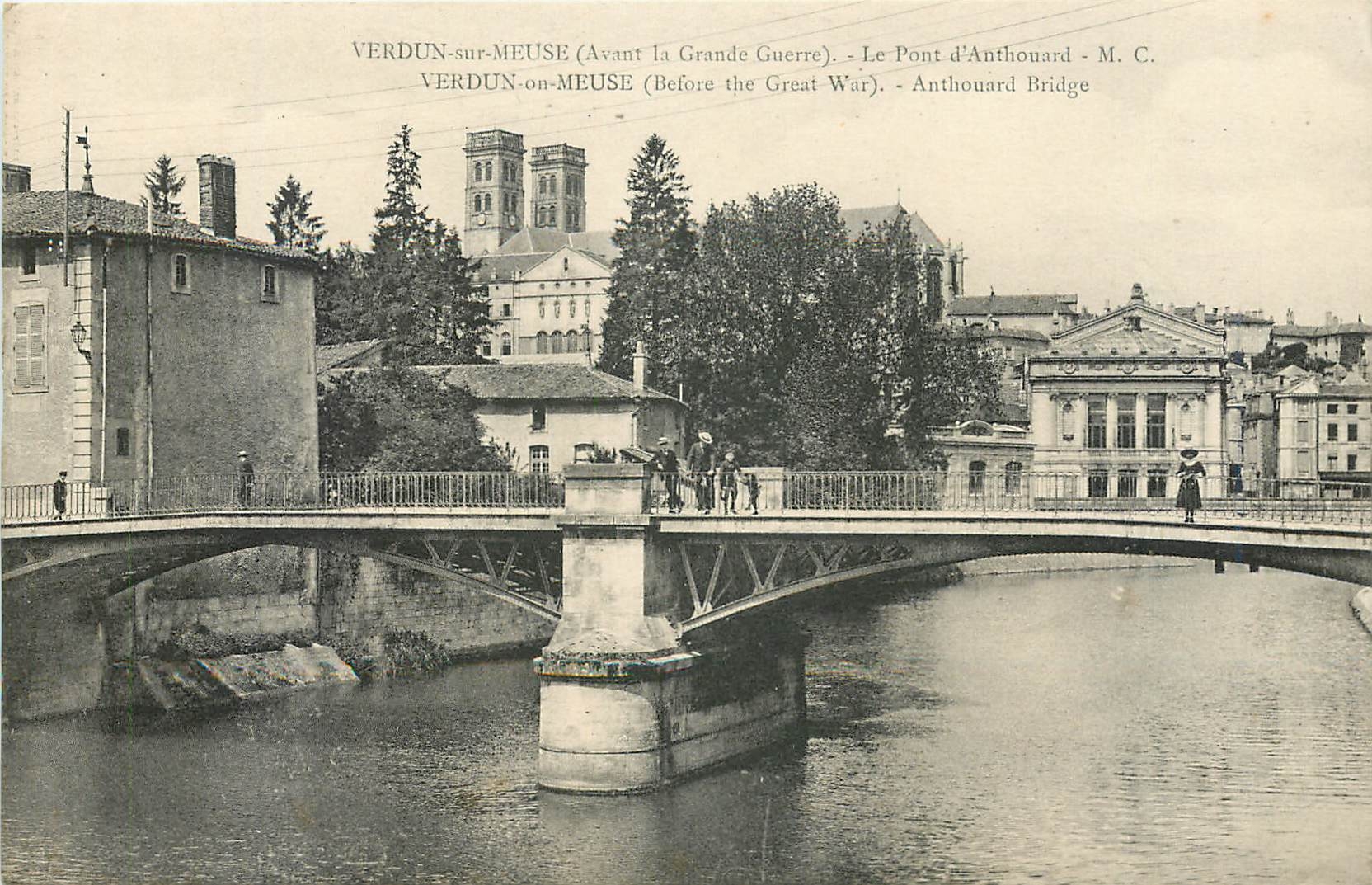 CPA Verdun sur Meuse Avant la Grande Guerre Le Pont d'Anthouard 