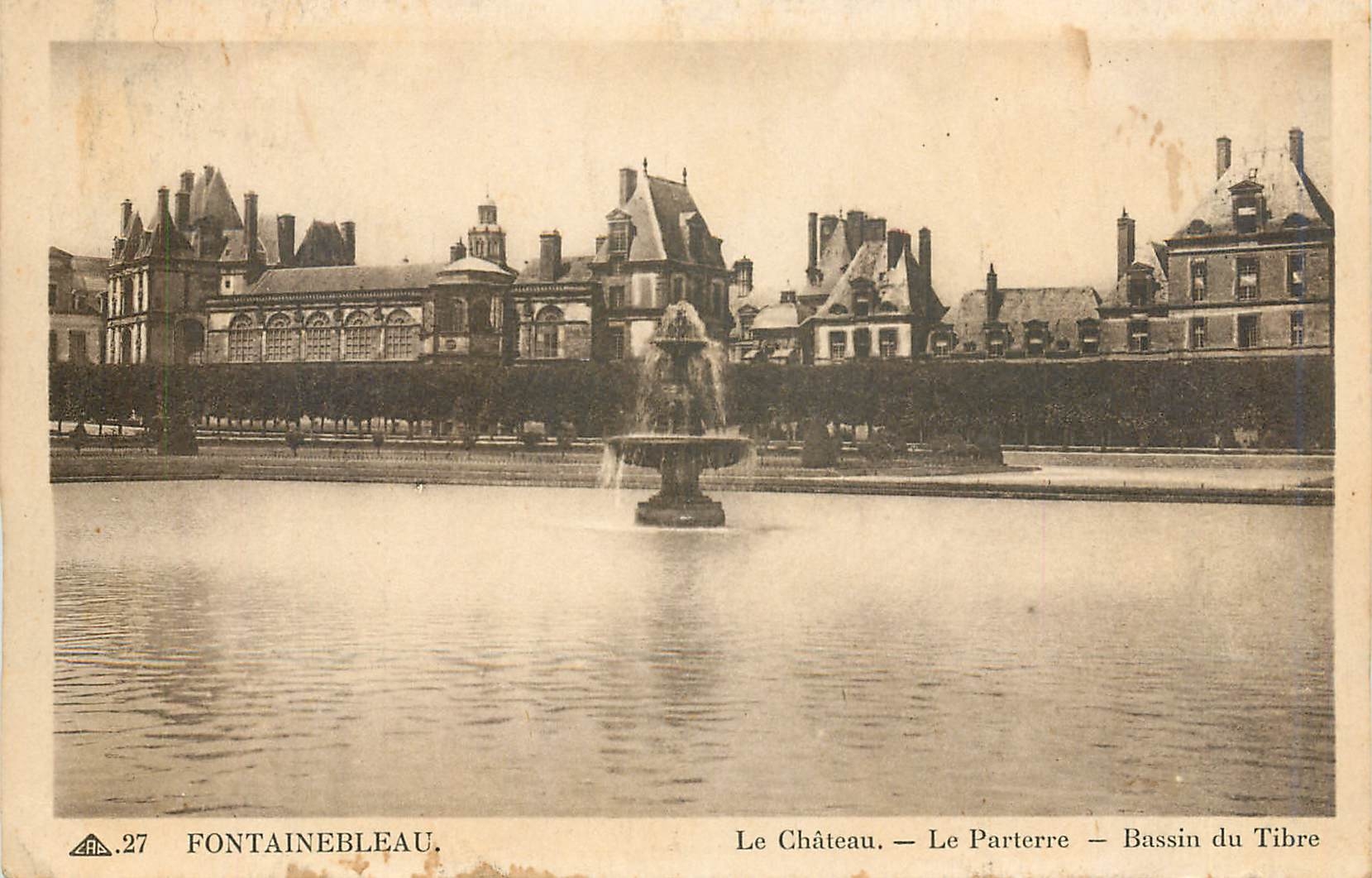 Fontainebleau — Das Schloss — Der Parterre — Bassin des Tibers — Vintage Postcard/Antike Ansichtskarte n°27