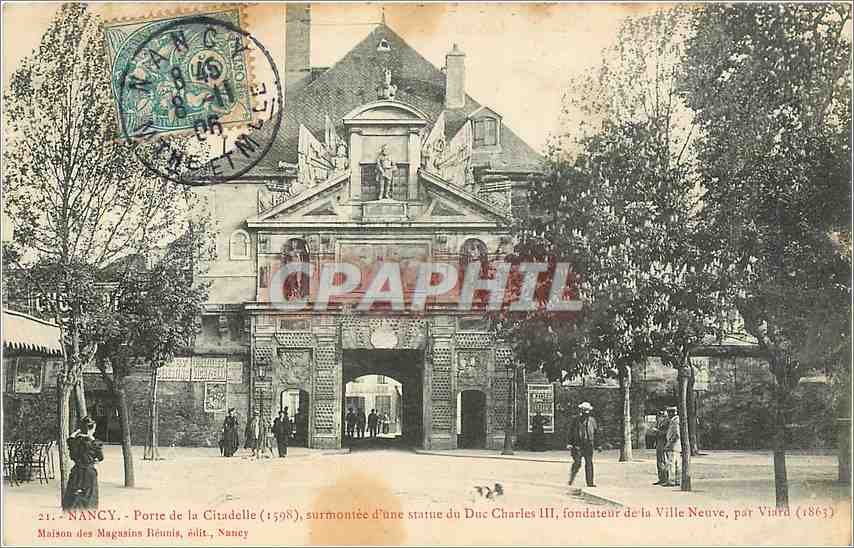 NANCY - Porte de la Citadelle (1598), surmontée d'une statue du Duc Charles III, fondateur de la Ville Neuve, par Viard (1863) - Maison des Magasins Biennia, édit. Naney