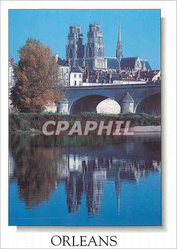 Orléans — Cathédrale et pont sur la Loire — M.G. Éditions