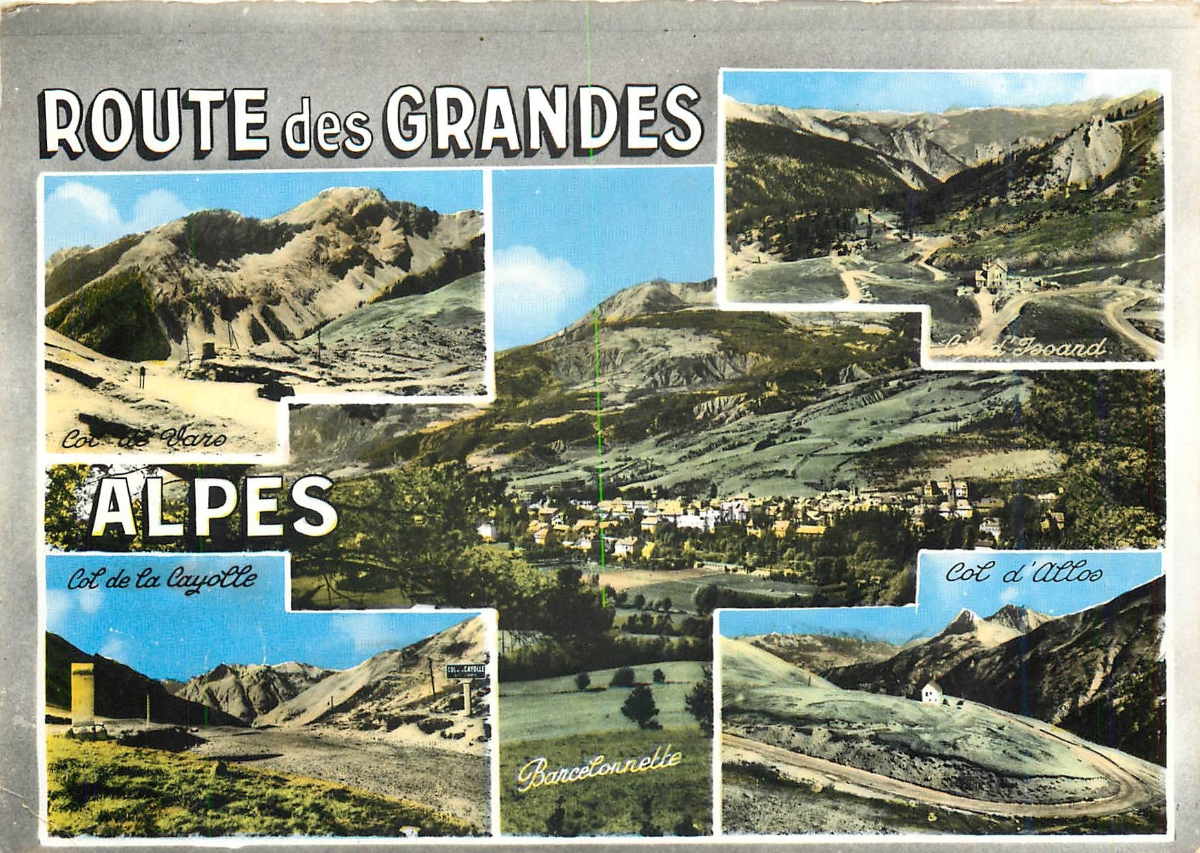 Route des Grandes Alpes — Col de la Cayolle, Col de Vars, Col d'Izoard, Col d'Allos — Éditions de France