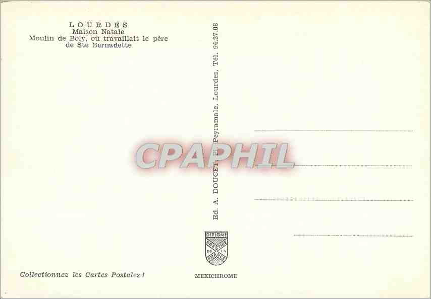 CPM Lourdes Maison Natale Moulin de Boly ou travaillait le pere de Ste Bernadette  — Verso