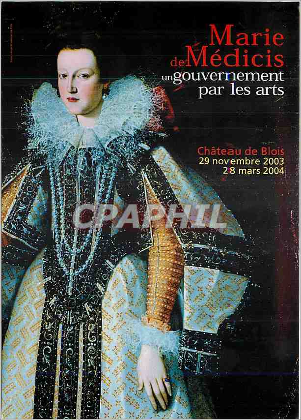 CPM Marie de Medicis un gouvernement par les arts Chateau de Blois 