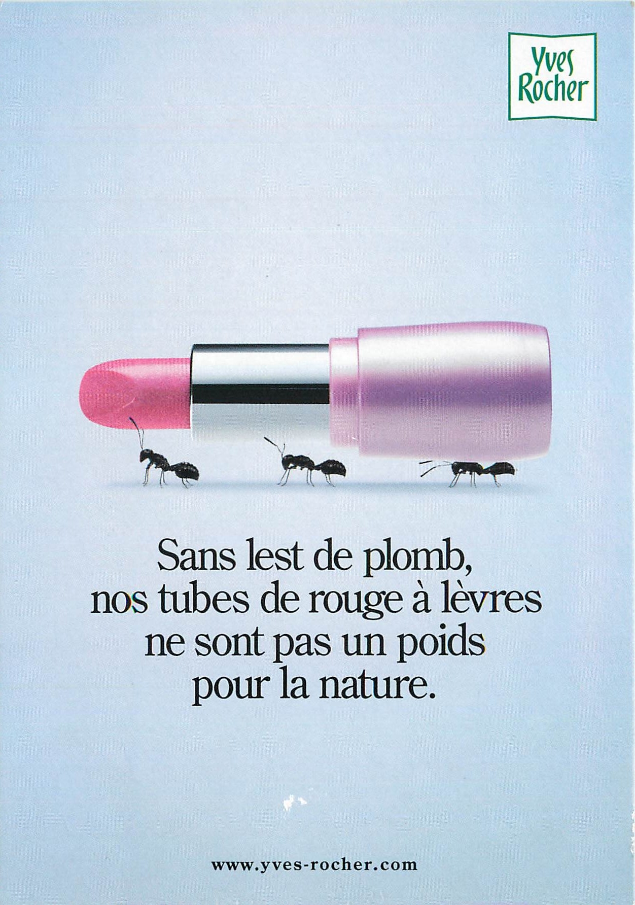 CPM Sans lest de plomb nos tubes de rouge a levres ne sont pas un poids pour la nature  Yves Rocher
