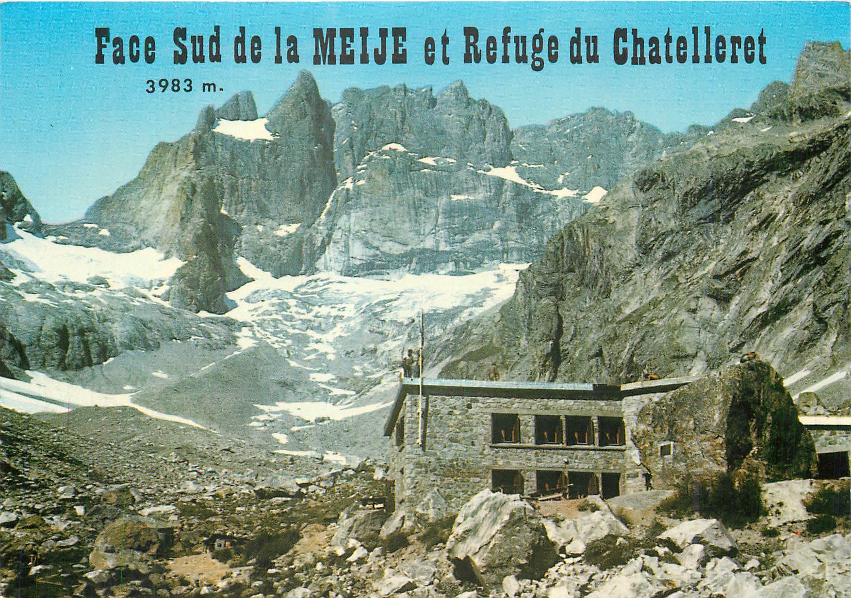 Face Sud de la MEIJE et Refuge du Chatelleret — 3983 m. — Éditions J. CHAILARD